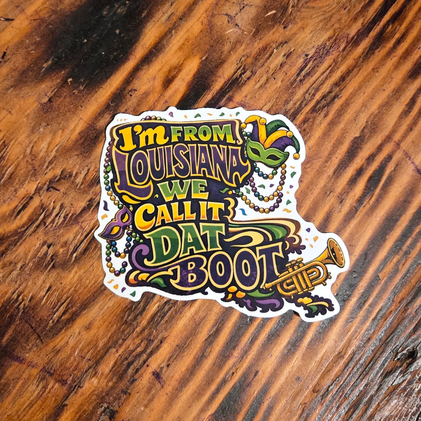 I'm From Louisiana Sticker